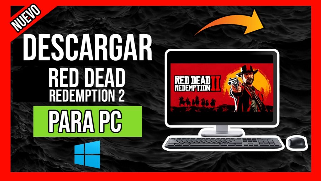 Descargar Red Dead Redemption 2 para PC GRATIS Windows 7, 8 y 10 en