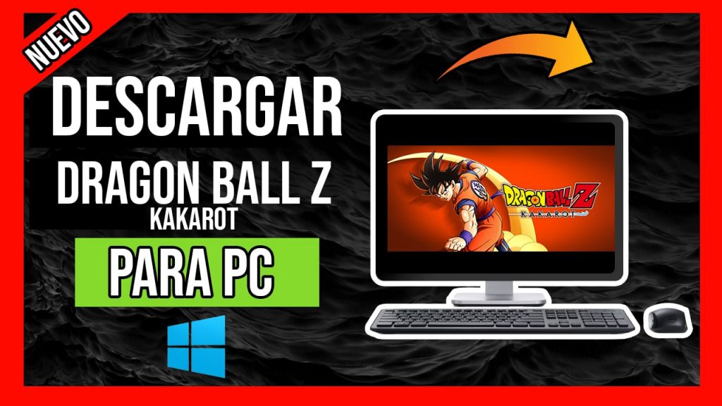 Descargar DRAGON BALL Z: KAKAROT para PC GRATIS Windows 7, 8 y 10 en ESPAÑOL ÚLTIMA VERSIÓN ...